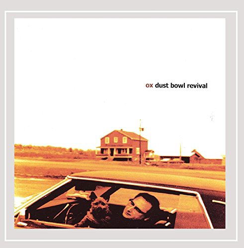Dust Bowl Revival - Ox (The) - Musiikki - Ox Music - 0778331332328 - tiistai 25. maaliskuuta 2003