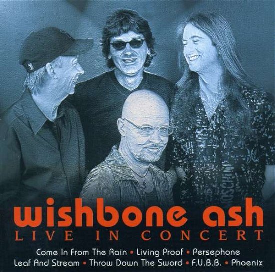 Cover for Wishbone Ash · Wishbone Ash-live In Concert (CD)