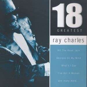 18 Greatest - Ray Charles - Musiikki - Direct Source Label - 0779836683328 - tiistai 8. elokuuta 2006