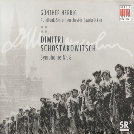 Symphony 8 - Shostakovich / Saarbrucken Radio Sym / Herbig - Muziek - BERLIN CLASSICS - 0782124179328 - 21 augustus 2007