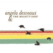Cover for Angela Desveaux · Mighty Ship (CD) (2008)
