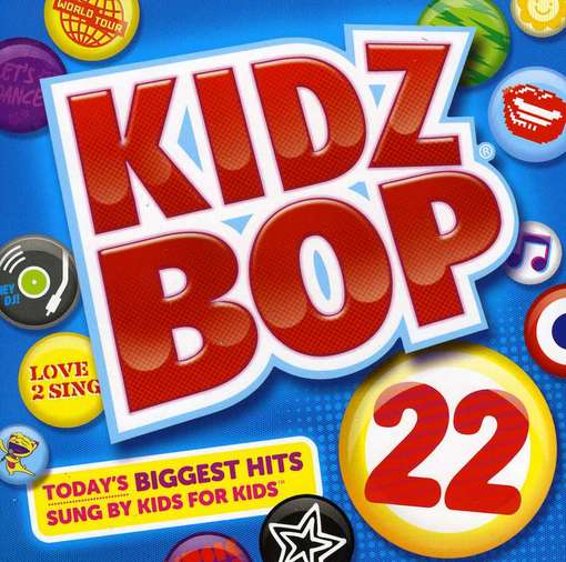 Kidz Bop-kidz Bop 22 - Kidz Bop Kids - Muziek - RAZOR & TIE - 0793018928328 - 10 februari 2023