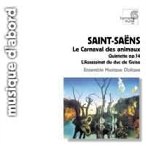 Camille Saint-Saens - Le Carnaval Des Animaux, Quintetto Op.14, l'Assassinat Du Duc De Guise - C. Saint-saens - Musiikki - MUSIQUE D'ABORD - 0794881600328 - maanantai 17. heinäkuuta 2000