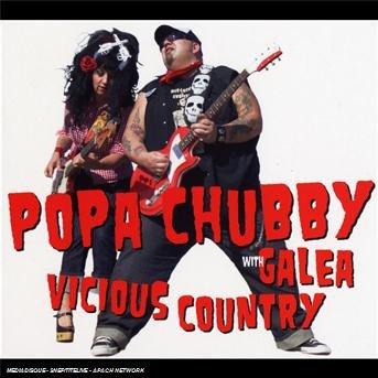 Vicious Country - Popa Chubby & Galea - Musique - DIXIE FROG - 0794881907328 - 24 novembre 2008