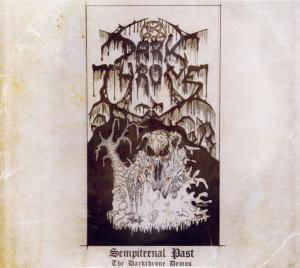 Sempiternal Past - Darkthrone - Música - PEACEVILLE - 0801056737328 - 20 de fevereiro de 2012