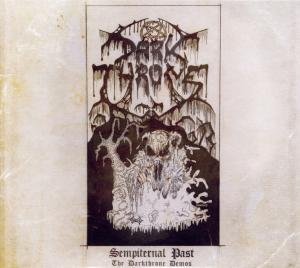 Cover for Darkthrone · Sempiternal Past (CD) [Remastered edition] (2012)