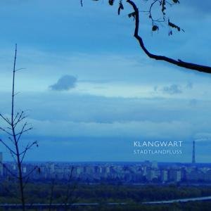 Cover for Klangwart · Stadtlandfluss (CD) (2008)