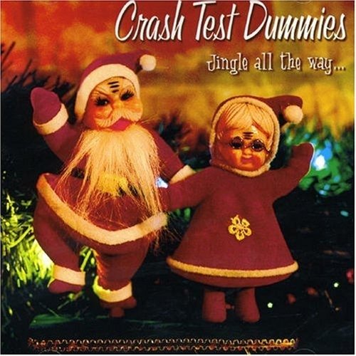 Cover for Crash Test Dummies · Jingle All the Way (CD) (2013)