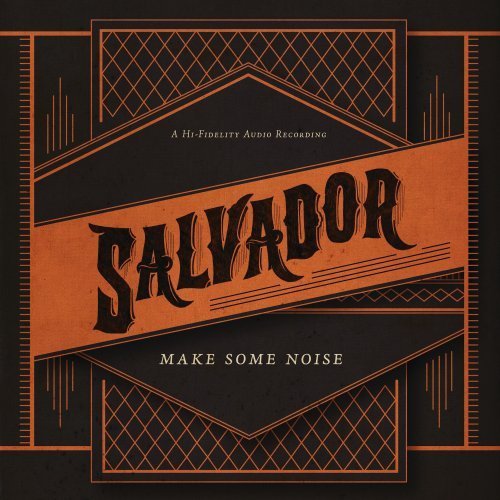 Cover for Salvador · Make Some Noise (CD) (2013)