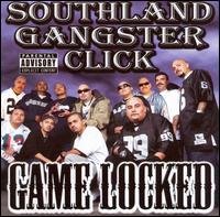 Cover for Southland Gangster Click · Game Locked (CD) (2007)
