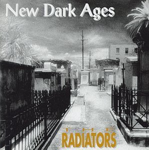 New Dark Ages - Radiators - Musik - RADZ RECORDS - 0804981100328 - 28 maj 2002