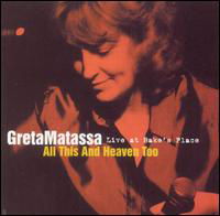 All This & Heaven Too: Live at Bake's Place - Greta Matassa - Musik - Origin Records - 0805558239328 - 29. Juli 2003