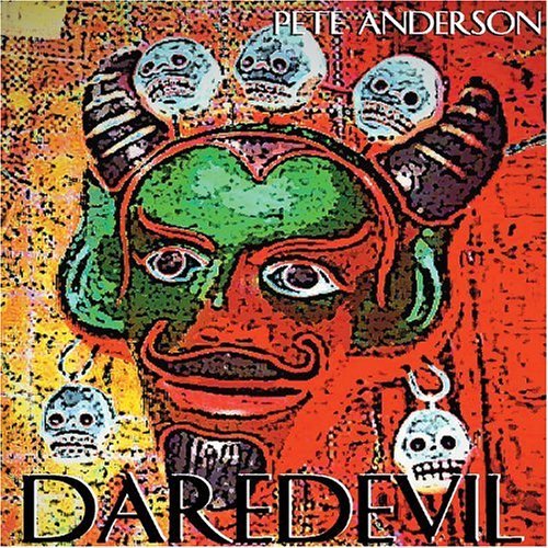 Cover for Pete Anderson · Daredevil (CD) (2007)