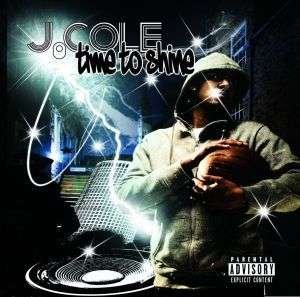 Cover for J. Cole · Time to Shine (CD) (2011)