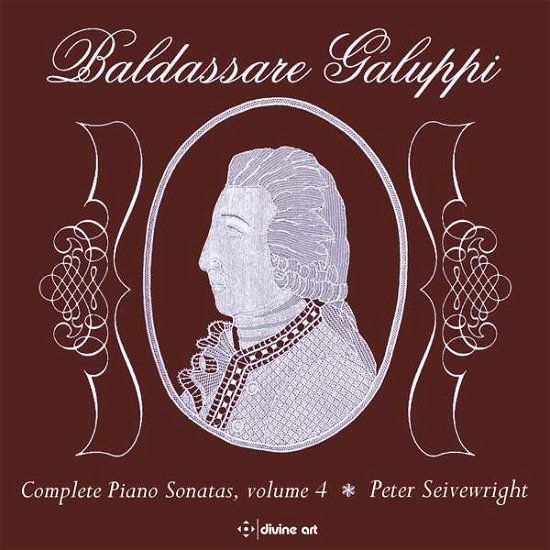 Complete Piano Sonatas 4 - Galuppi / Seivewright / Scottish Baroque Soloists - Music - DIVINE ART - 0809730510328 - January 18, 2019