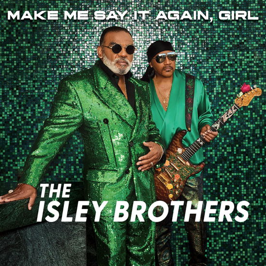 Cover for The Isley Brothers · Make Me Say It Again, Girl (CD) [Digipak] (2023)