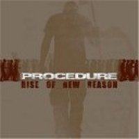 Cover for Procedure · Rise of New Reason (CD) (2011)
