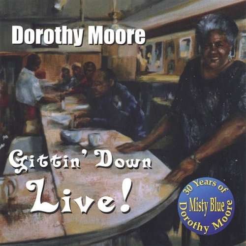 Cover for Dorothy Moore · Gittin Down Live (CD) (2012)