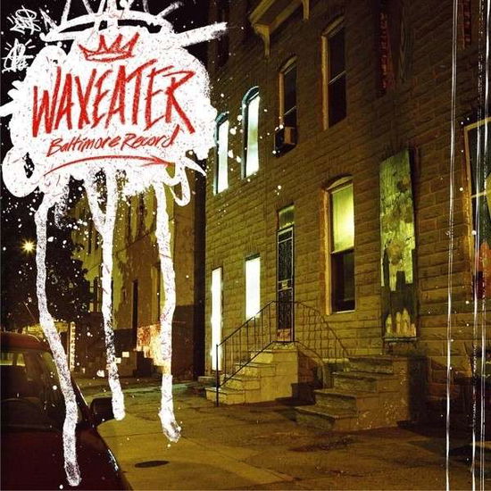 Cover for Waxeater · Baltimore Record (LP) (2014)