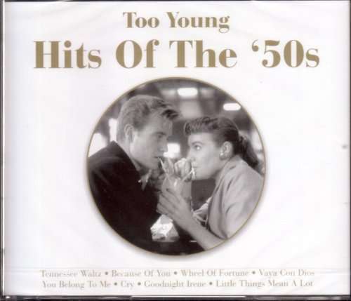 Cover for Too Young Hits of the 50s (CD) (1999)