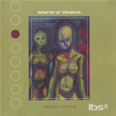 Urban Fusion - Spheres of Influence - Musik - Spheres of Influence - 0827679000328 - 5. august 2003