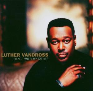 Luther Vandross · Dance With My Father (CD) (2003)