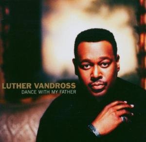 Cover for Luther Vandross · Dance With My Father (CD) (2003)