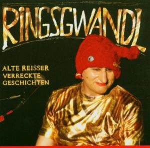 Cover for Georg Ringsgwandl · Alte Reisser Verreckte Geschichten (CD) (2005)