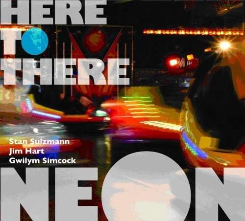 Here to There - Neon - Music - Basho - 0832929002328 - September 7, 2010