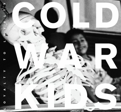 Loyalty To Loyalty - Cold War Kids - Music - Downtown - 0878037004328 - September 23, 2008