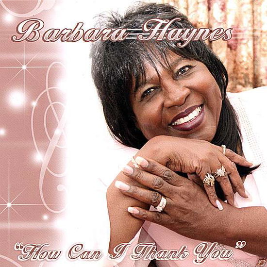 Cover for Barbara Haynes · How Can I Thank You (CD)