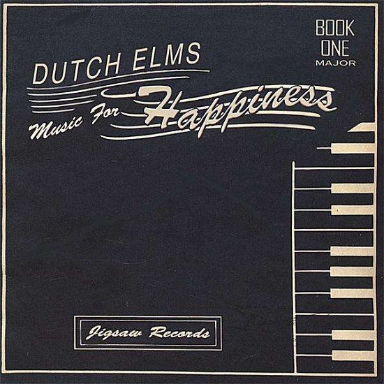 Cover for Dutch Elms · Music for Happiness (CD) (2005)