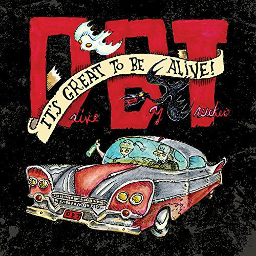 Cover for Drive-By Truckers · It's Great To Be Alive (CD) [Digipak] (2015)