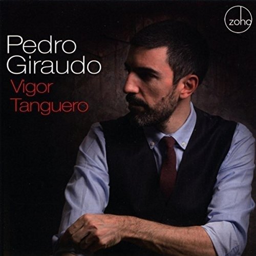 Cover for Giraudo. Pedro · Vigor Tanguero (CD) (2018)