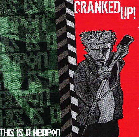 Cover for Cranked Up · This is a Weapon (CD) (2011)