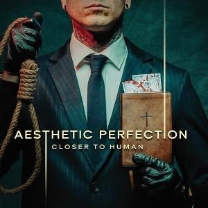 Closer to Human - Aesthetic Perfection - Música - DEPENDENT - 0884388110328 - 20 de junio de 2025