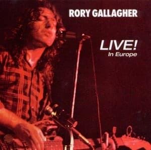 Cover for Rory Gallagher · Live! In Europe (CD) [Remastered edition] (2012)