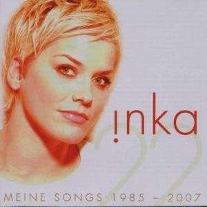 Cover for Inka · Meine Songs 1985 2007 (CD) (2007)