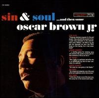 Sin & Soul...and then Som - Oscar -jr.- Brown - Muziek - COLUMBIA - 0886972429328 - 30 juni 1990