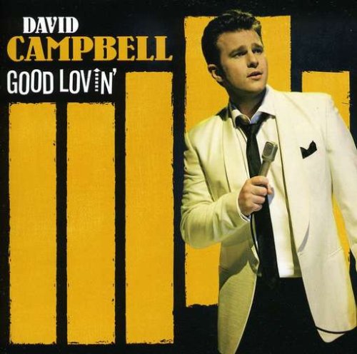 Good Lovin' - David Campbell - Musiikki - SONY MUSIC - 0886974157328 - perjantai 14. marraskuuta 2008