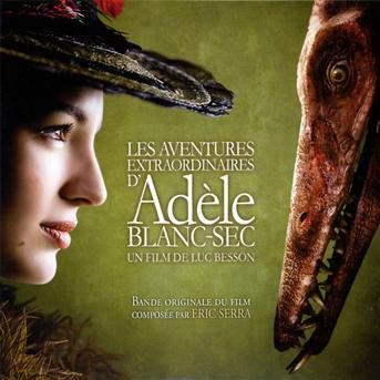 Adele Blanc-Sec B.O.F - Adele Blanc - Musiikki - SONY - 0886976872328 - keskiviikko 11. helmikuuta 2015