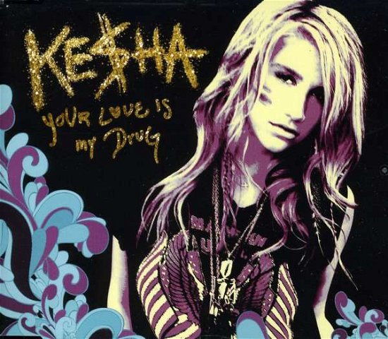 Cover for Kesha · Your Love is My Drug (SCD) (2010)