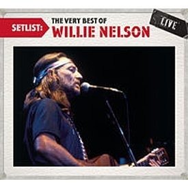 Cover for Willie Nelson · Setlist:very Best of Live (CD) (2010)