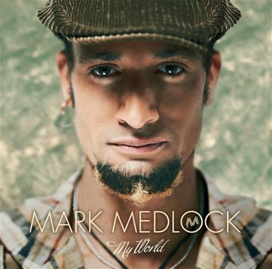 My World - Mark Medlock - Muziek - COLUM - 0886978654328 - 1 november 2011