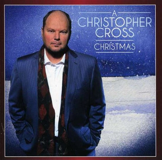 Cover for Christopher Cross · A Christmas (CD) (2017)