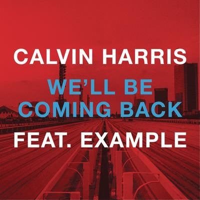 Cover for Calvin Harris · We'll Be Coming Back (SCD) (2012)