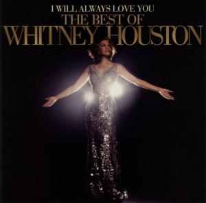 I Will Always Love You: The Best Of Whitney Houston - Whitney Houston - Música - ARISTA - 0887254722328 - 8 de noviembre de 2012