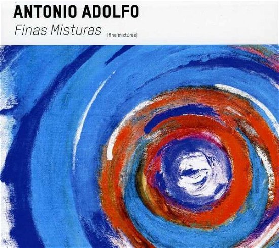 Cover for Antonio Adolfo · Finas Misturas (CD) (2013)