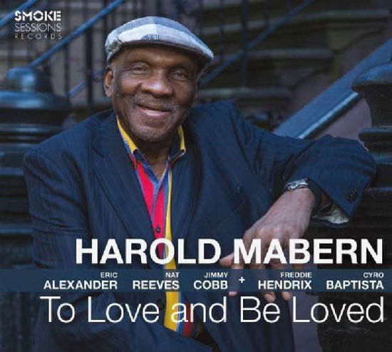 Cover for Harold Mabern · To Love and Be Loved (CD) (2017)