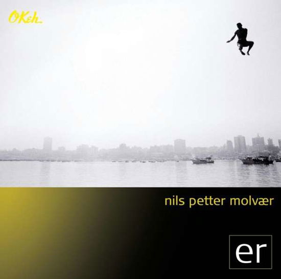 Cover for Nils Petter Molvaer · Er (CD) (2014)